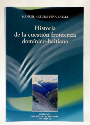 Banreservas publica nueva edición de la “Cuestión Fronteriza Domínico-haitiana”